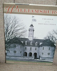 Williamsburg : Cradle of the Revolution by Nancy Goor and Ron Goor Book NEW  - Bild 1 von 2