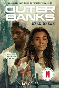 Outer Banks: Dead Break: A Novel by Jay Coles Paperback Book - Picture 1 of 1