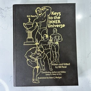 Bill Pearl’s Keys to the Inner Universe Hardcover Bodybuilding Book Illustrated - Picture 1 of 9