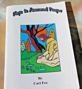 Keys to Answered Prayer de Carl Fox, tapa dura 2007, ¡ENVÍO GRATUITO! - Imagen 1 de 6