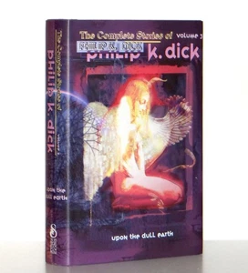 The Complete Stories of Philip K Dick Upon the Dull Earth Subterranean Hardcover - Picture 1 of 11