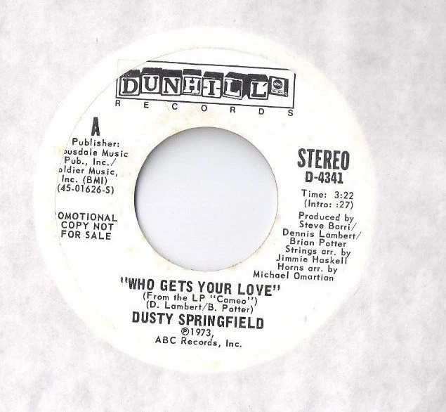 DUSTY SPRINGFIELD Who Gets Your Love 45 RECORD DJ PROMO MONO / STEREO - Image 1 of 1