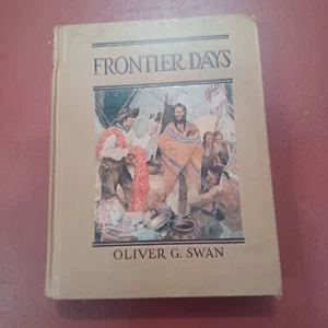 Frontier Days editor Oliver Swan 1928 Grosset - Picture 1 of 4