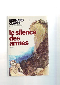 bernard clavel - le silence des armes - Bild 1 von 3
