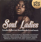 SOUL LADIES VOIX FEMININES DE LA SOUL MUSIC 5 CD COMPILATION NEUF ET SOUS CELLO