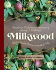 Suture Milkwood: Real Skills Pour Down-To-Earth Vie Par Nick Ritar , Kirsten