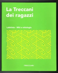 La Treccani dei ragazzi n.6 LABIRINTO - MITI E MITOLOGIA - TRECCANI - Imagen 1 de 2