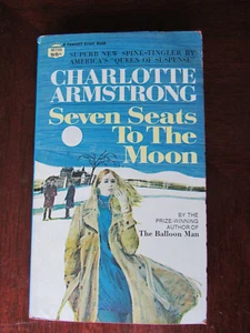 Vintage Seven Seats to the Moon by Charlotte Armstrong 1st Fawcett Printing 1970 - Picture 1 of 11
