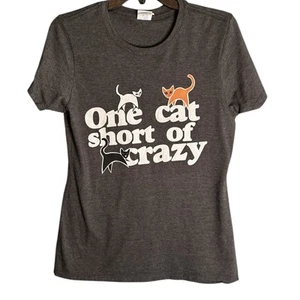 One Cat Short Of Crazy Gray Shirt Size M  - Picture 1 of 5