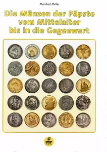 Livre - Les monnaies des papes du Moyen Âge à nos jours 2015 M. Miller - Photo 1 sur 1