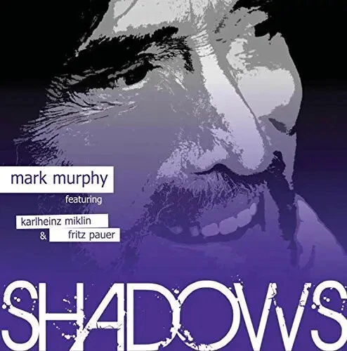 CD Mark Murphy featuring Karlheinz Miklin & Fritz Pauer Shadows TCB Records - Bild 1 von 1
