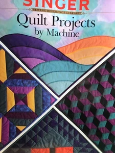Singer Sewing Reference Library: Quilt Projects by Machine - paperback - Imagen 1 de 1