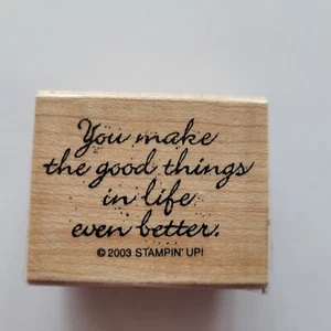 Du machst die guten Dinge im Leben noch besser montiert Gummistempel Stampin Up - Bild 1 von 2