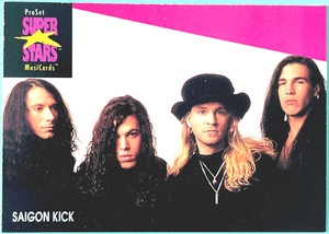 SAIGON KICK  ProSet SuperStars MusiCards  1991 USA 1st Ed. CARD  32Yrs!  VINTAGE