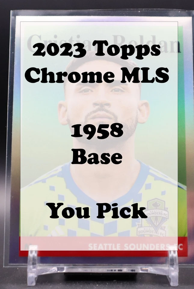 2023 Topps Chrome MLS 1958 Base - You Pick - Image 1 of 1