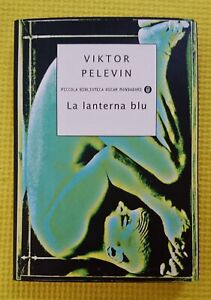 Viktor Pelevin - La lanterna blu - Mondadori, 2002