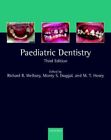 Paediatric Dentistry (Oxford Medical Publications)-Richard R. Welbury, Monty S.