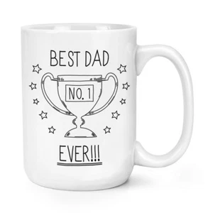 Best Dad Ever No.1 15oz Large Mug Cup - Funny Father's Day Big - Picture 1 of 1