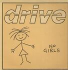 Drive (Indie Group) No Girls 12" vinyl Europe First Strike 1990 in pic sleeve