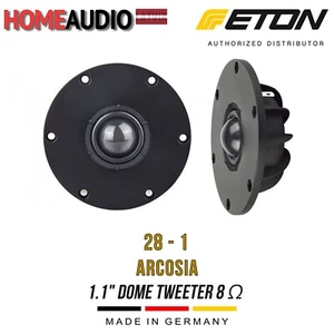 NEW! ETON 28-1 ARCOSIA - 28 mm Dome Tweeter 8 Ohms (1 pcs)- Home Audio Component - Picture 1 of 5