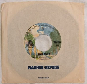 DOOBIE BROTHERS Black Water/ Song to See You 45 RPM 7" Warner Bros WBS 8062 - Picture 1 of 4