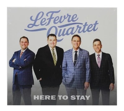 LeFevre Quartet Here To Stay NEW CD Christian Southern Gospel Worship Music - Image 1 of 2