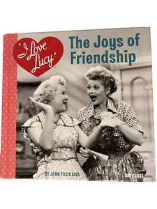 "I Love Lucy" The Joys of Friendship by Jenn Fujikawa 2021 hardcover LIKE NEW - Picture 1 of 2