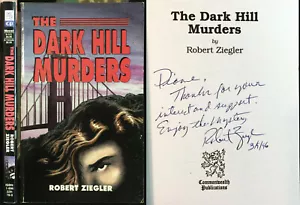 ROBERT ZIEGLER The Dark Hill Murders SIGNED pb Harrison Wolffe MYSTERY wOw!!! - Picture 1 of 5