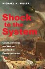 Shock to the System by Michael K. Miller  NEW Paperback  softback