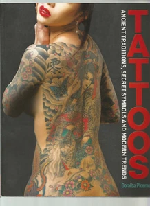 Tattoos Ancient Traditions, Secret Symbols and Modern Trends Paperback 2012 - Foto 1 di 1