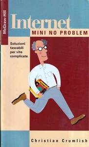 Internet mini no problem - crumlish - McGraw-hill  1° ed. settembre 1997 - Picture 1 of 2