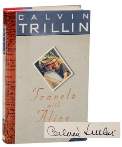 Calvin TRILLIN / TRAVELS WITH ALICE Signed First Edition 1989 #116272 - Imagen 1 de 1