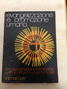 LIBRO EVANGELIZZAZIONE E PROMOZIONE UMANA ATTI CONVEGNO ECCLESIALE 1976 A.V.E. - Imagen 1 de 1