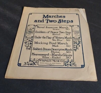 MARCHES AND TWO STEPS. THE SOLDIERS DREAM BY P.MORTON. 1908 MCKINLEY SHEET MUSIC - Image 1 of 3
