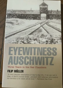 Eyewitness Auschwitz : Three Years in the Gas Chambers by Filip Müller (1999,... - Picture 1 of 3