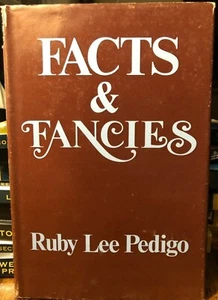 FACTS & FANCIES SIGN BY AUTHOR RUBY LEE PEDIGO ALSO INCLUDES HER OBITUARY POEMS - Picture 1 of 6