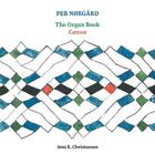 Per Norgrd Per Nrgrd: The Organ Book/Canon (CD)