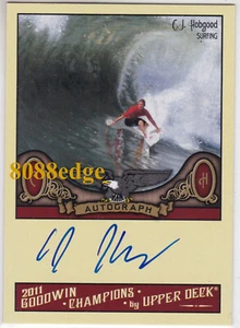2011 GOODWIN CHAMPIONS AUTO: C.J. HOBGOOD - AUTOGRAPH SURFING WORLD CHAMP 2001 - Picture 1 of 3