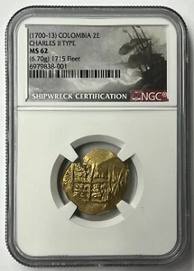 (1700-13) COLOMBIA Gold Cob 2E CHARLES II TYPE NGC MS62 1715 Fleet Shipwreck - Picture 1 of 11