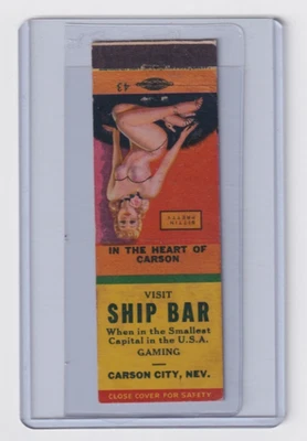 SHIP BAR - 1946 gaming matchcover - WW2 PIn-Up- Carson City, Nevada - Phone 115 - Image 1 of 3