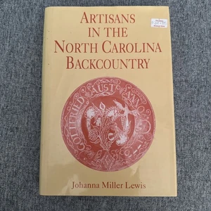 Artisans in the North Carolina Backcountry Hardcover Johanna M. L - Bild 1 von 4