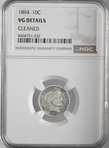 1894-P  10C BARBER SILVER DIME  NGC VG DETAILS "CLEANED"  #8404751-032 - Picture 1 of 4