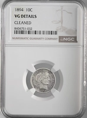 1894-P  10C BARBER SILVER DIME  NGC VG DETAILS "CLEANED"  #8404751-032 - Image 1 of 4