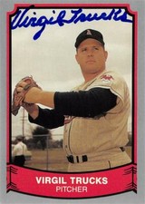 Virgil Trucks autographed Baseball Card (1989 Pacific Legends #120