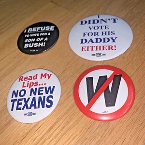4 Different ANTI-GEORGE W. BUSH / ANTI-REPUBLICAN PARTY Buttons Pins - Picture 1 of 6