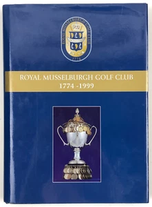 A History of Royal Musselburgh Golf Club 1774 - 1999 by R Ironside and H Douglas - Picture 1 of 9
