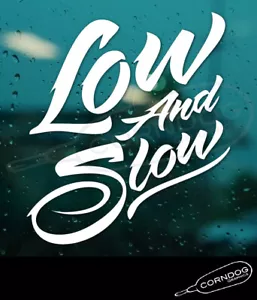 Low and Slow VINYL STICKER DECAL AIRCOOLED LOWERED SLAMMED DROPPED - Foto 1 di 3