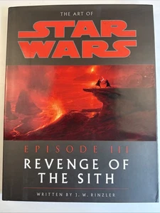 The Art of Star Wars Episode III Revenge of the Sith J.W. Rinzler 2005 HC/DJ 1st - Foto 1 di 11