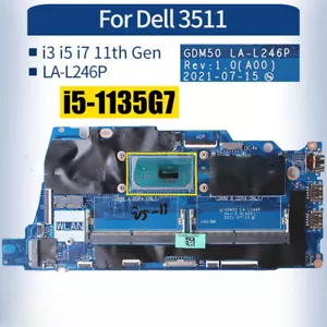 GDM50 LA-L246P For Dell 3511 Laptop Mainboard i3 i5 11th 0K6GNH 0XMF7W 051J0N - Picture 1 of 5