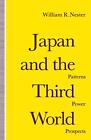 Japan And The Third World Patterns Power Prospects Nester 9781349116805